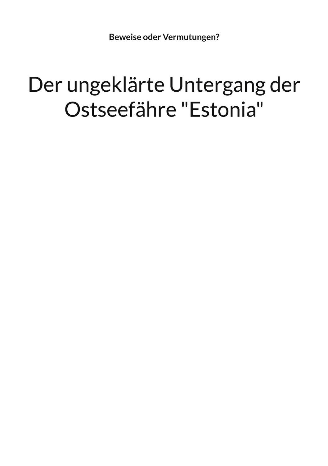 Cover: 9783757808013 | Der ungeklärte Untergang der Ostseefähre "Estonia" | Mühlhäuser | Buch