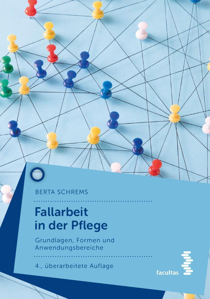 Cover: 9783708921686 | Fallarbeit in der Pflege | Grundlagen, Formen, Anwendungsbereiche