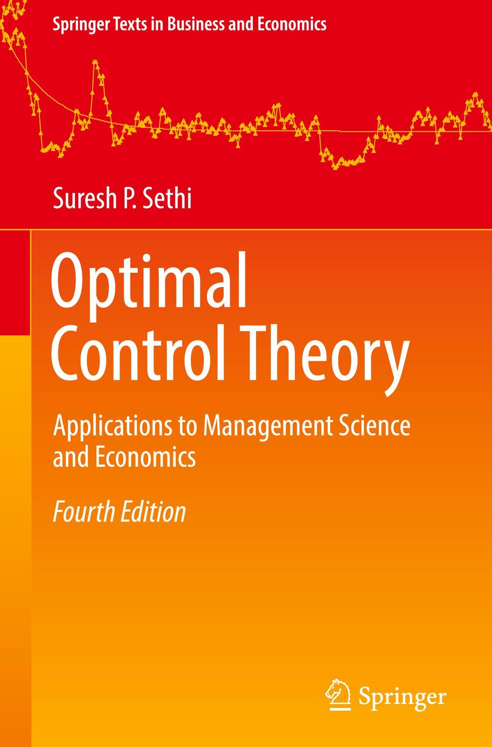 Cover: 9783030917449 | Optimal Control Theory | Suresh P. Sethi | Buch | Englisch | 2022