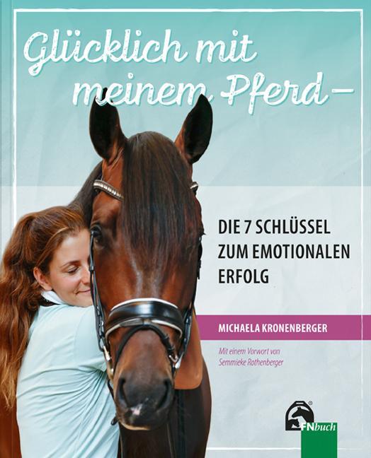 Cover: 9783885426882 | Glücklich mit meinem Pferd - Die 7 Schlüssel zum emotionalen Erfolg