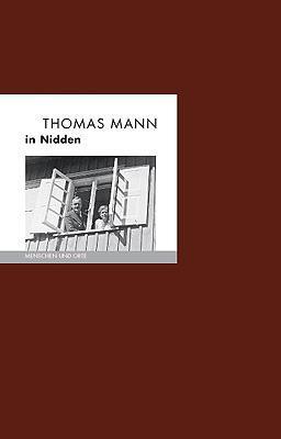 Cover: 9783948114183 | Thomas Mann in Nidden | Menschen und Orte | Bernd Erhard Fischer