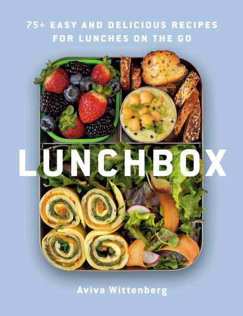 Cover: 9780525611523 | Lunchbox | 75+ Easy and Delicious Recipes for Lunches on the Go | Buch
