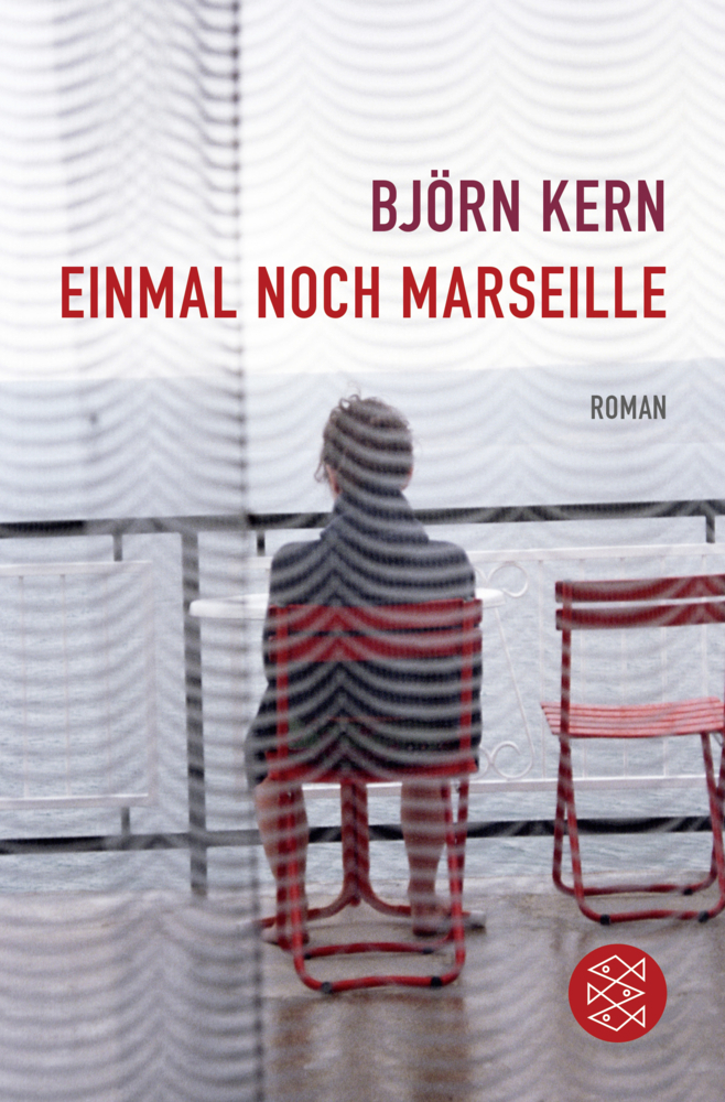 Cover: 9783596704521 | Einmal noch Marseille | Roman | Björn Kern | Taschenbuch | Deutsch