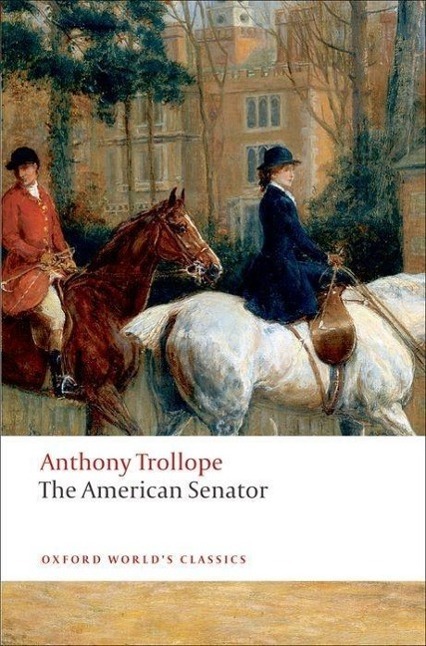 Cover: 9780199537631 | The American Senator | Anthony Trollope | Taschenbuch | Englisch