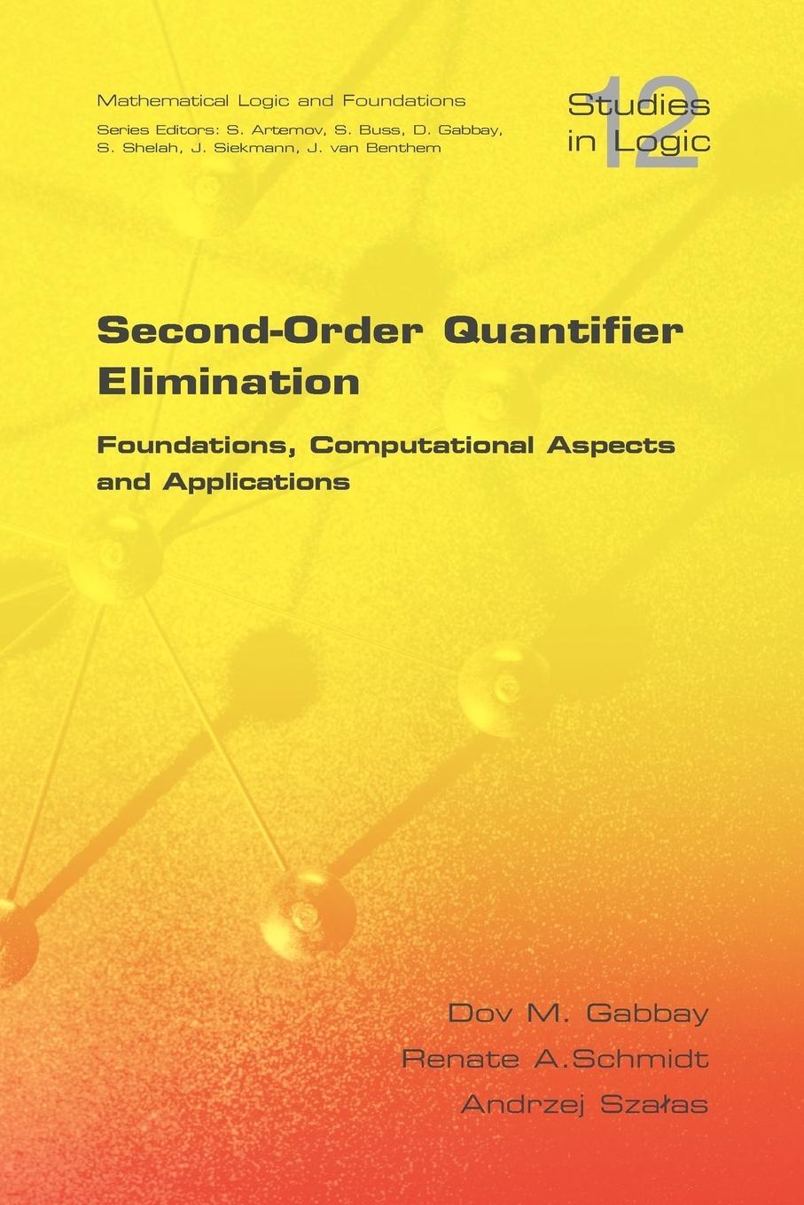Cover: 9781904987567 | Second Order Quantifier Elimination | D. M. Gabbay (u. a.) | Buch