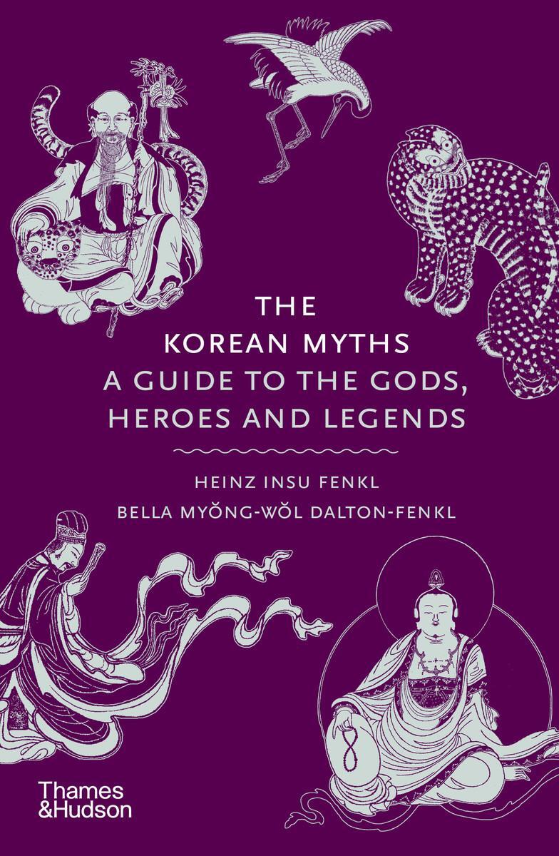 Cover: 9780500027660 | The Korean Myths | A Guide to the Gods, Heroes and Legends | Buch