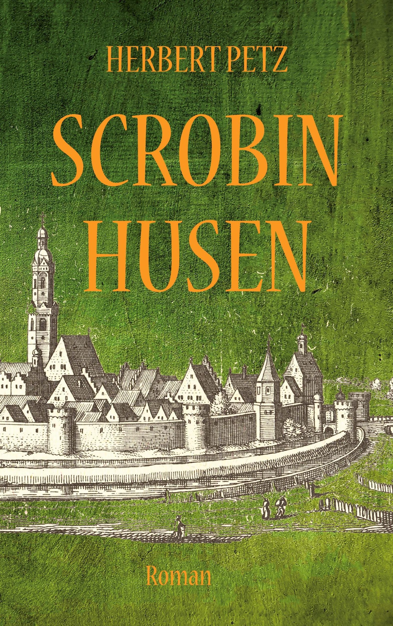 Cover: 9783769315264 | Scrobinhusen | Herbert Petz | Taschenbuch | edition KB8 | Paperback