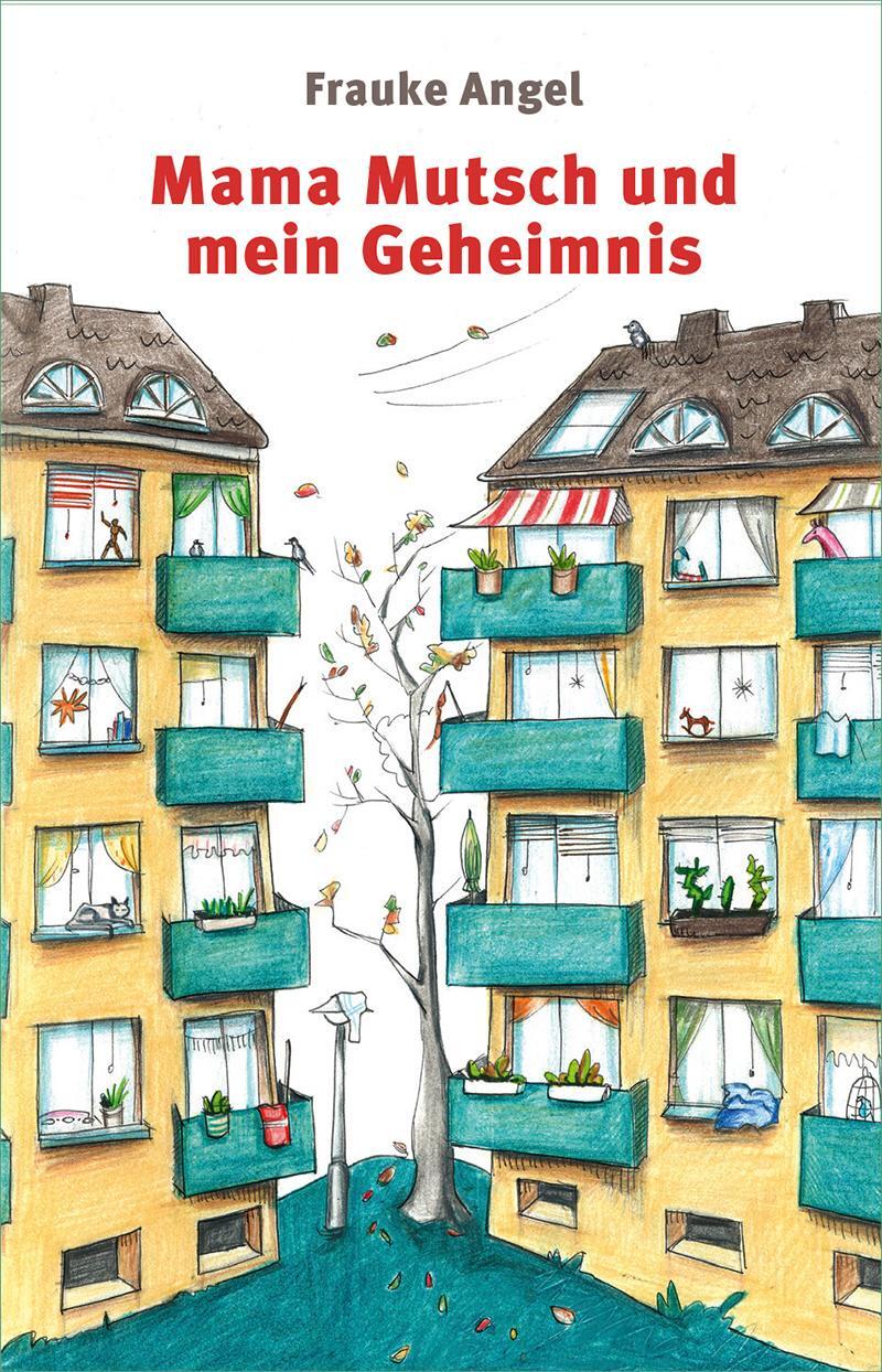 Cover: 9783702659196 | Mama Mutsch und mein Geheimnis | Frauke Angel | Buch | Deutsch | 2017