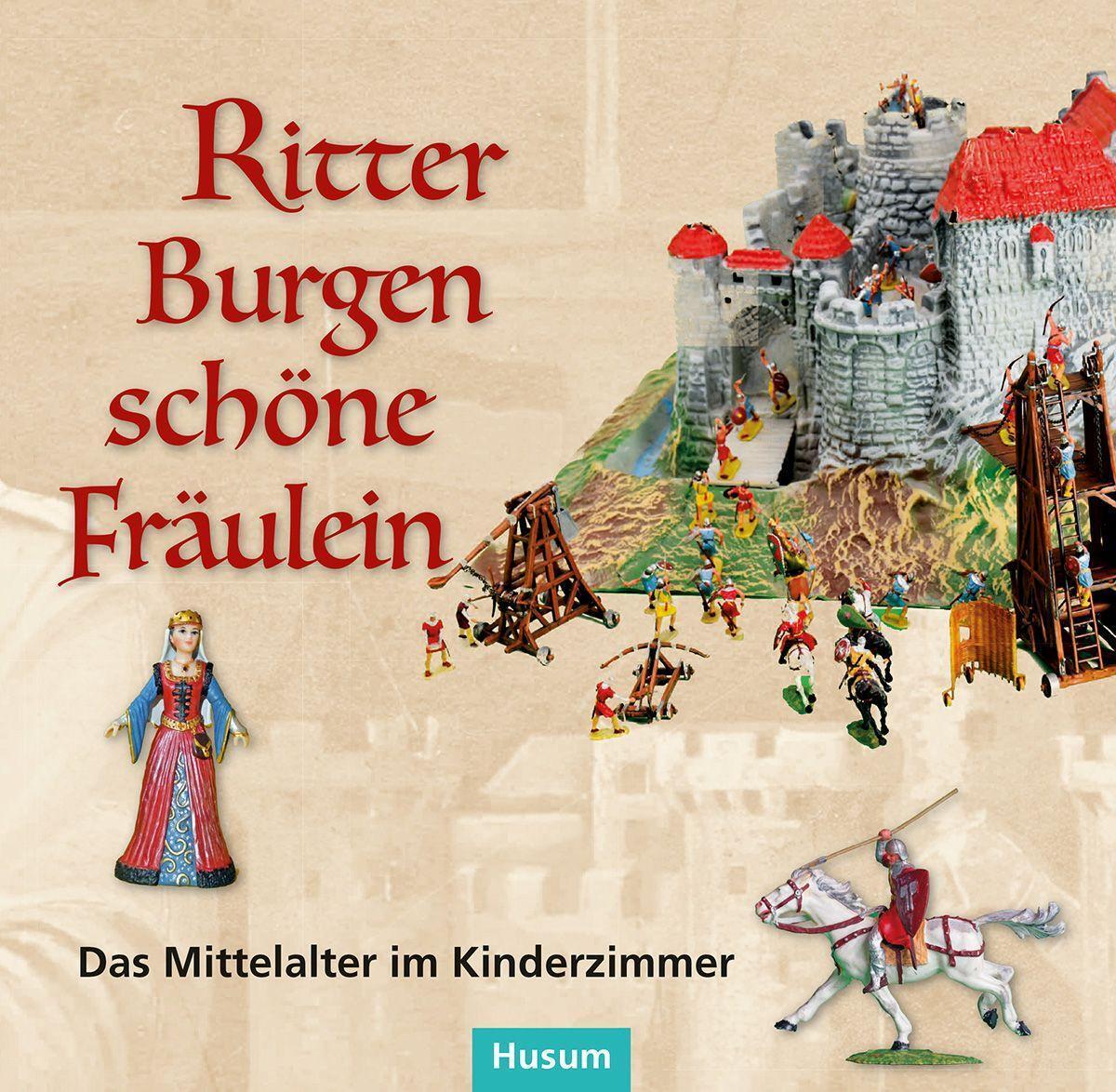 Cover: 9783967170931 | Ritter - Burgen - schöne Fräulein | Das Mittelalter im Kinderzimmer