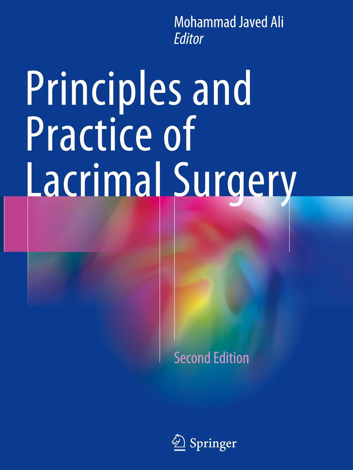 Cover: 9789811054419 | Principles and Practice of Lacrimal Surgery | Mohammad Javed Ali