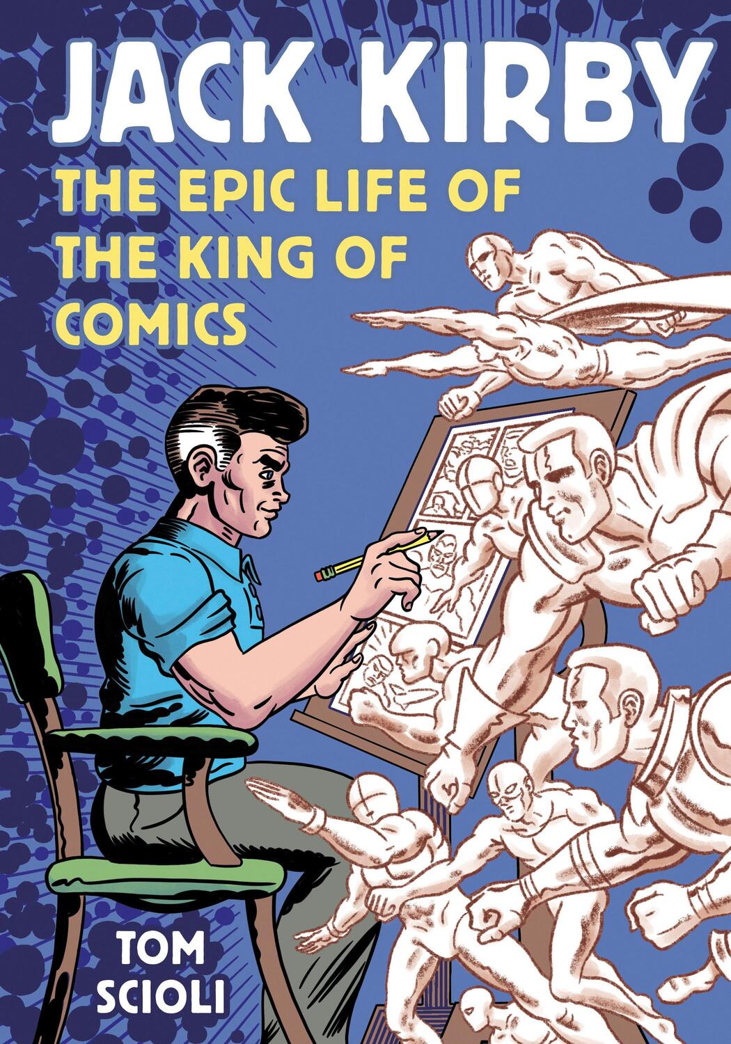 Cover: 9781984862266 | Jack Kirby | The Epic Life of the King of Comics | Tom Scioli | Buch