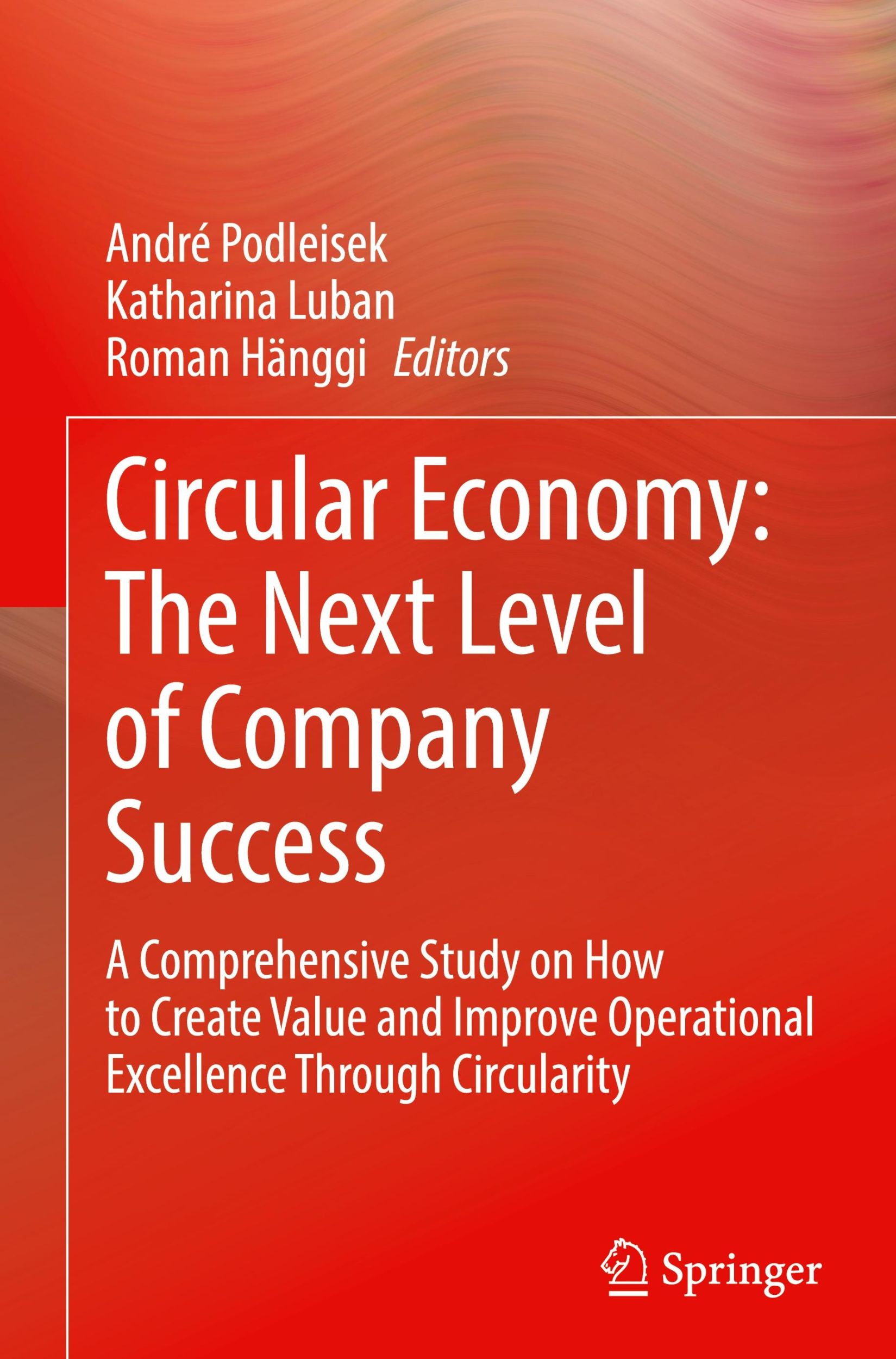 Cover: 9783031664052 | Circular Economy: The Next Level of Company Success | Buch | xxiv