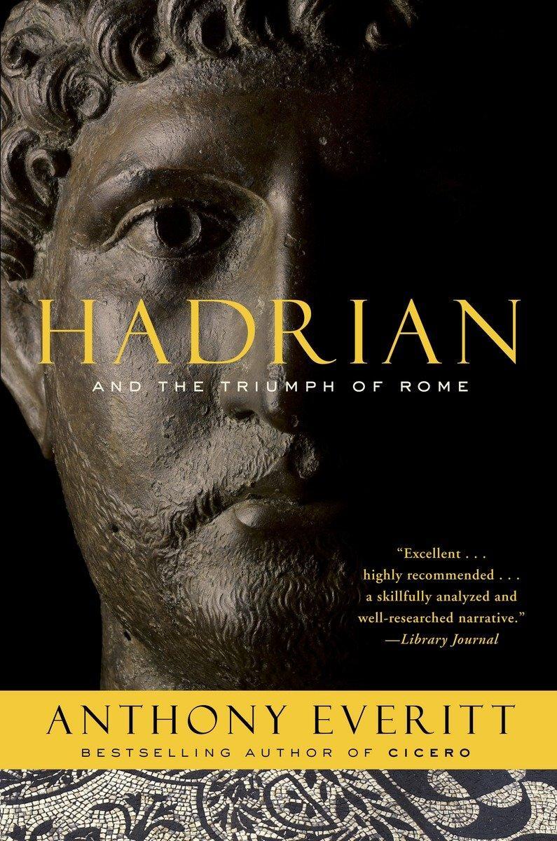Cover: 9780812978148 | Hadrian and the Triumph of Rome | Anthony Everitt | Taschenbuch | 2010