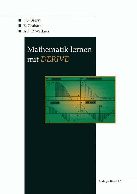 Cover: 9783764351939 | Mathematik lernen mit DERIVE | J. Berry (u. a.) | Taschenbuch | XII