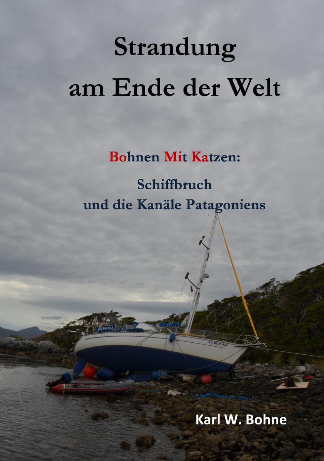 Cover: 9783732293179 | Strandung am Ende der Welt | Karl W. Bohne | Taschenbuch | Paperback