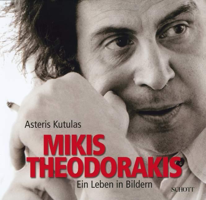 Cover: 9783795707132 | Mikis Theodorakis | Ein Leben in Bildern | Asteris Kutulas (u. a.)