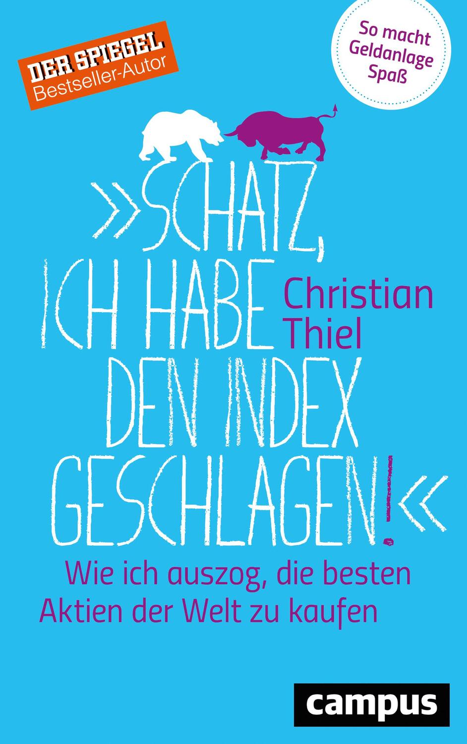 Cover: 9783593506586 | "Schatz, ich habe den Index geschlagen!" | Christian Thiel | Buch