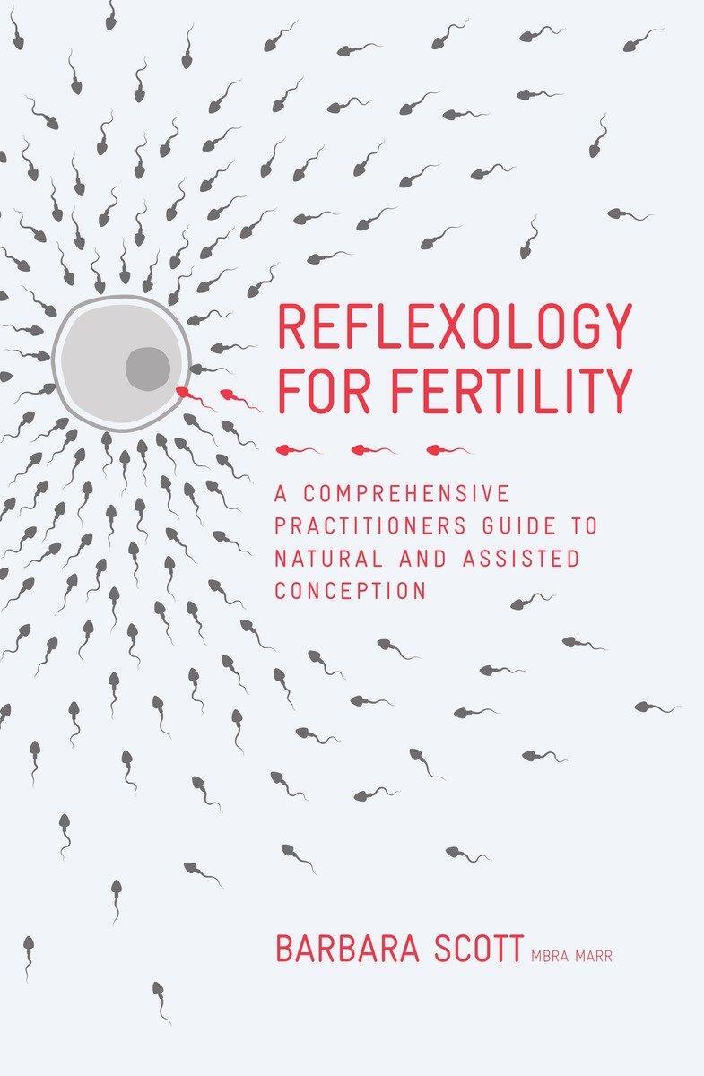 Cover: 9781780289014 | Reflexology For Fertility | Barbara Scott | Buch | Englisch | 2016