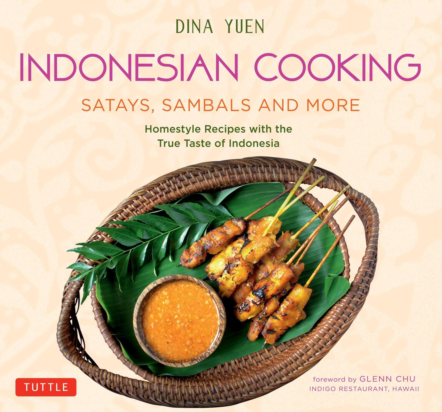 Cover: 9780804852203 | Indonesian Cooking: Satays, Sambals and More: Homestyle Recipes...