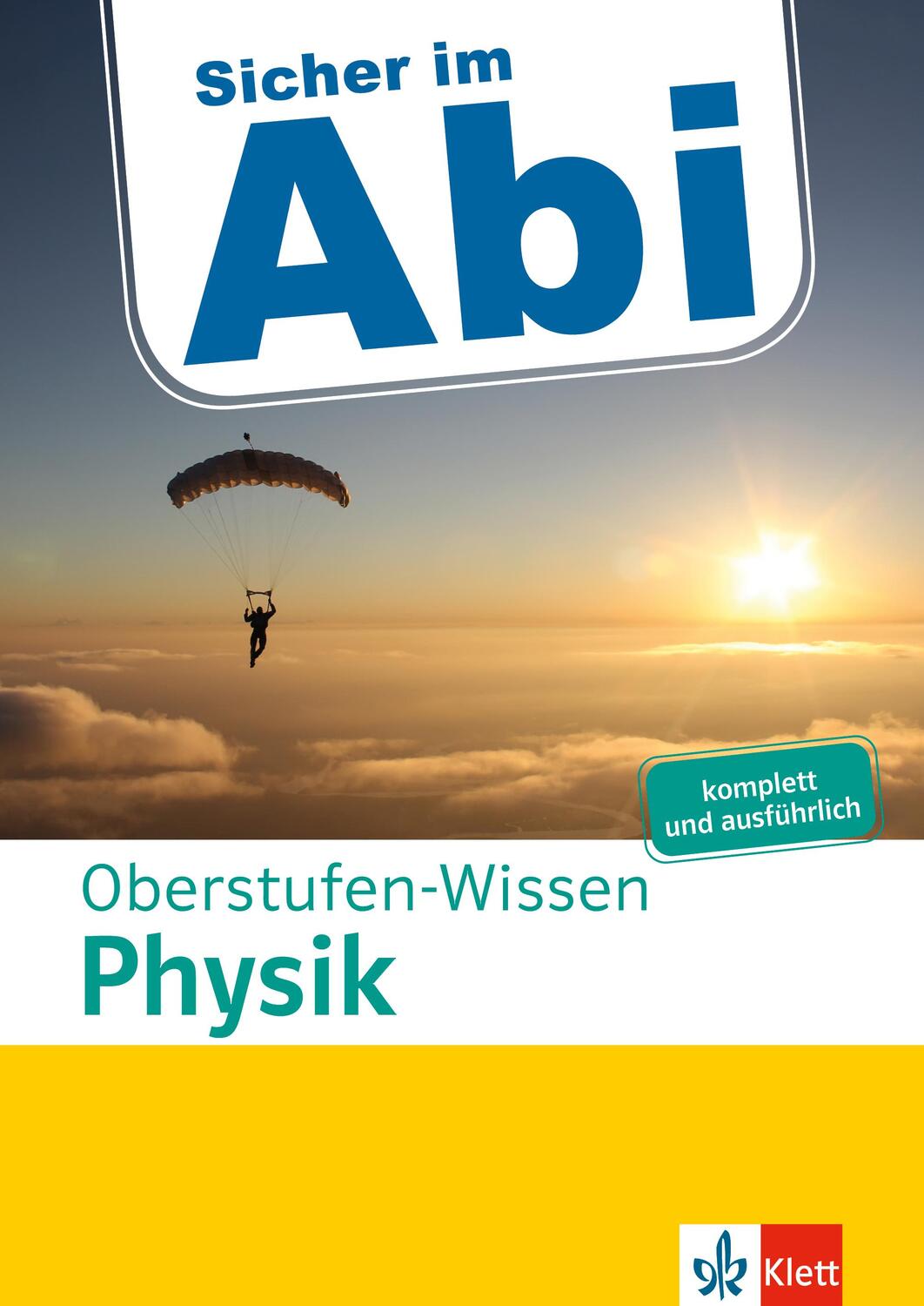Cover: 9783129496909 | Sicher im Abi Oberstufen-Wissen Physik | komplett und ausführlich