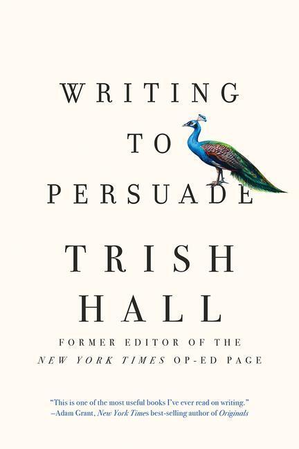 Cover: 9781631497872 | Writing to Persuade | How to Bring People Over to Your Side | Hall