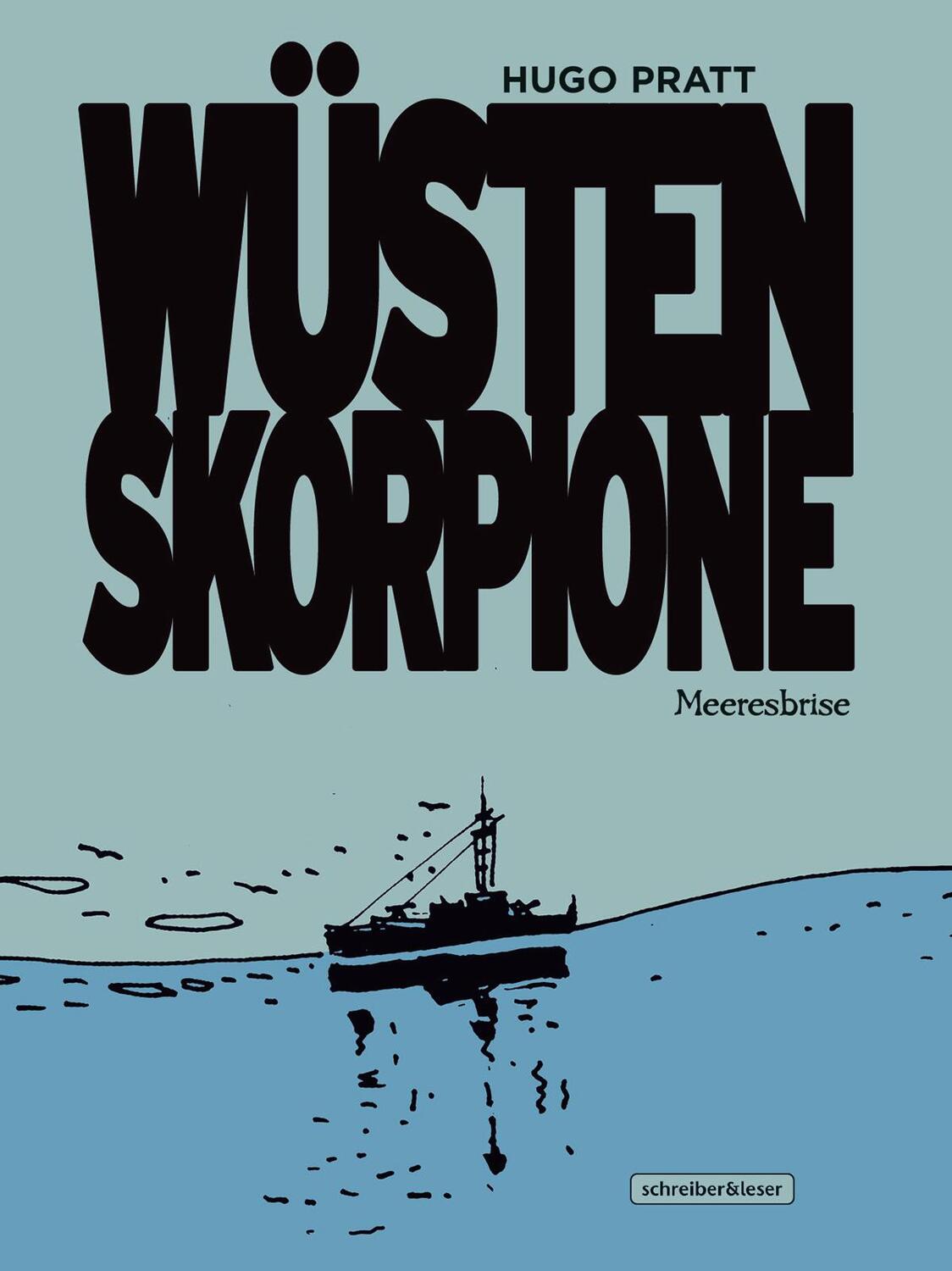 Cover: 9783965820739 | Wüstenskorpione 3 - Meeresbrise | 3. Meeresbrise | Hugo Pratt | Buch