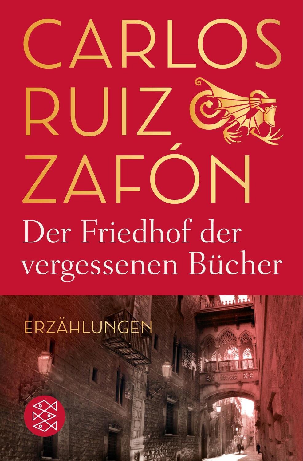 Cover: 9783596706150 | Der Friedhof der vergessenen Bücher | Erzählungen | Carlos Ruiz Zafón