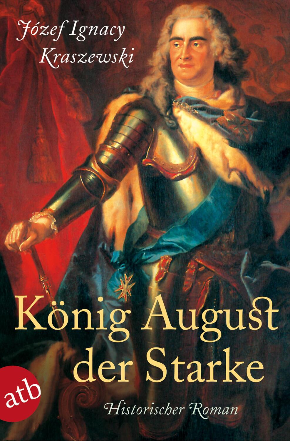 Cover: 9783746627793 | König August der Starke | Józef Ignacy Kraszewski | Taschenbuch | 2012