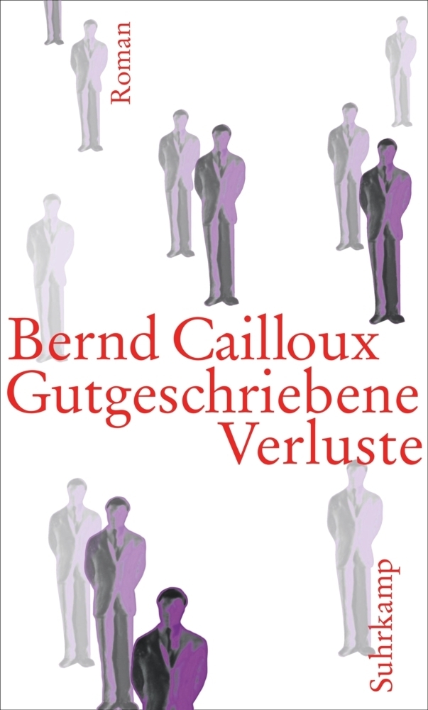 Cover: 9783518422793 | Gutgeschriebene Verluste | Roman mémoire | Bernd Cailloux | Buch