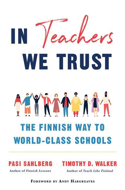 Cover: 9780393714005 | In Teachers We Trust: The Finnish Way to World-Class Schools | Buch