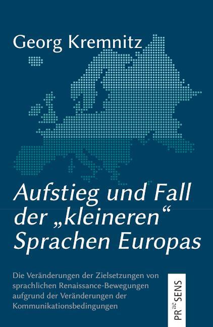 Cover: 9783706911962 | Aufstieg und Fall der ¿kleineren¿ Sprachen Europas | Georg Kremnitz