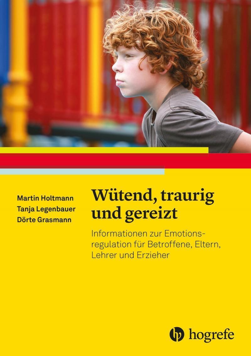 Cover: 9783801725112 | Wütend, traurig und gereizt | Martin Holtmann (u. a.) | Taschenbuch