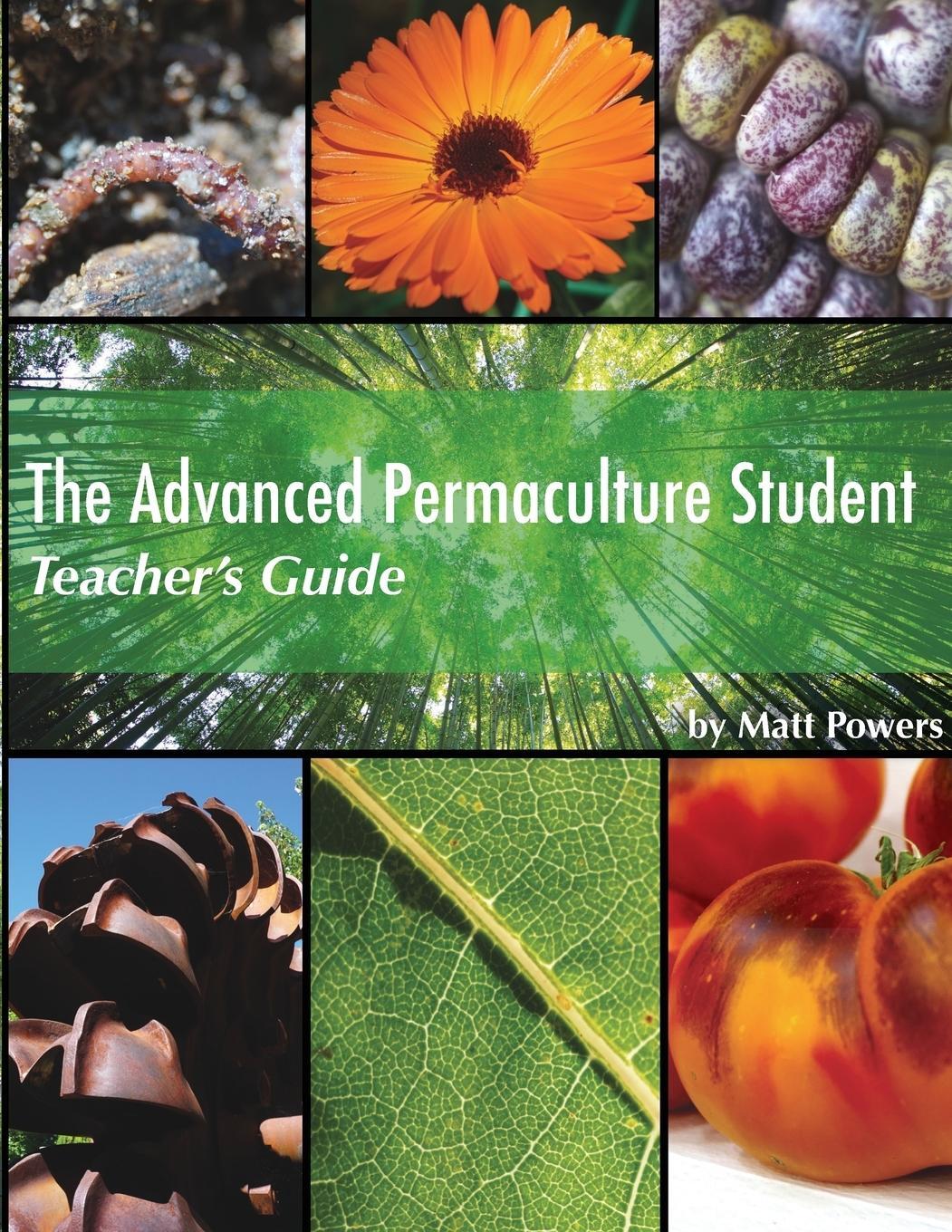 Cover: 9781732187856 | The Advanced Permaculture Student Teacher's Guide | Matt Powers | Buch