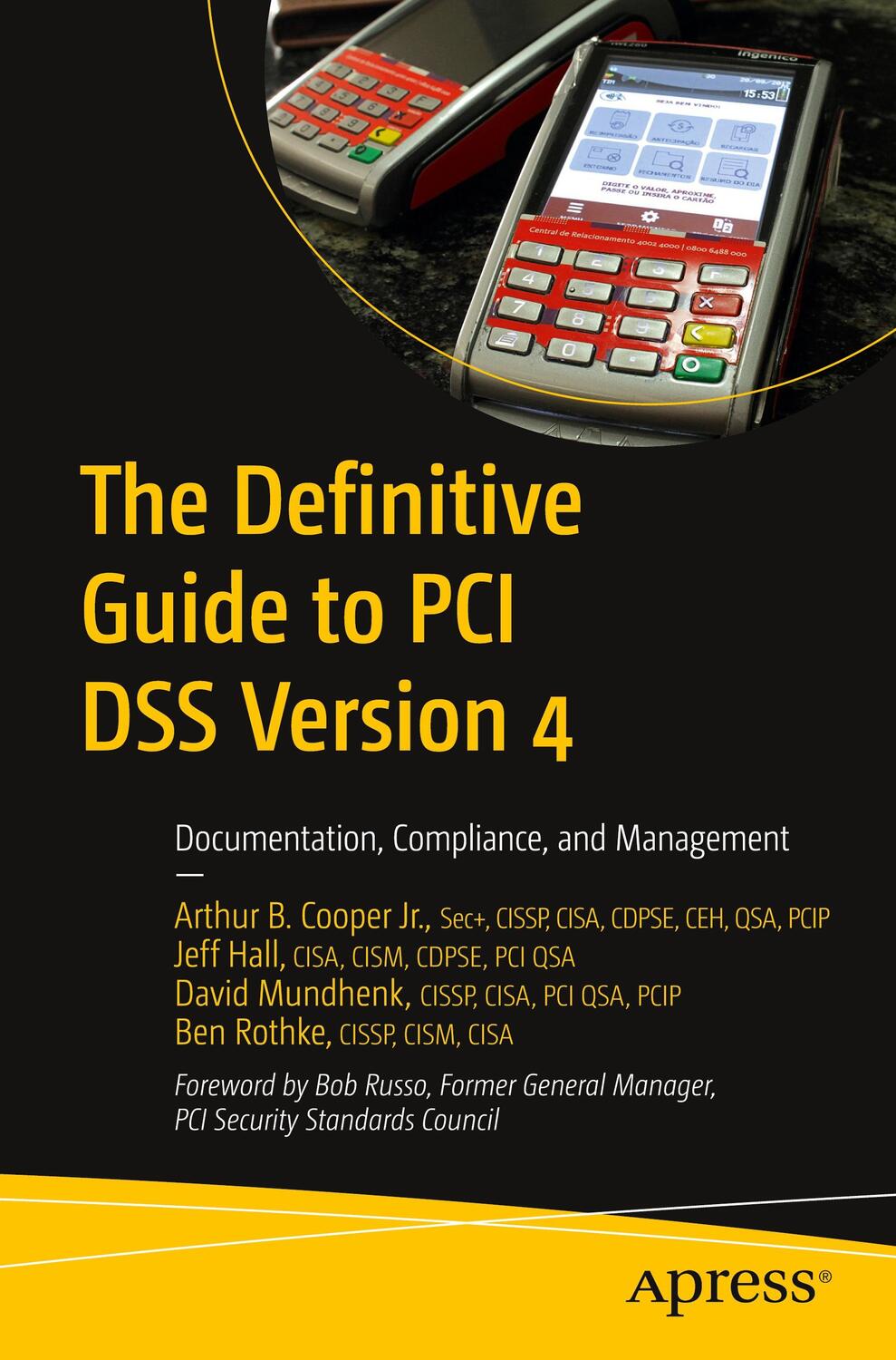 Cover: 9781484292877 | The Definitive Guide to PCI DSS Version 4 | Jr. (u. a.) | Taschenbuch