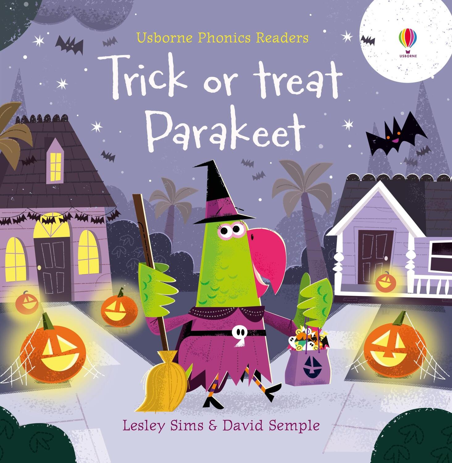 Cover: 9781474981194 | Trick or Treat, Parakeet? | Lesley Sims | Taschenbuch | Englisch