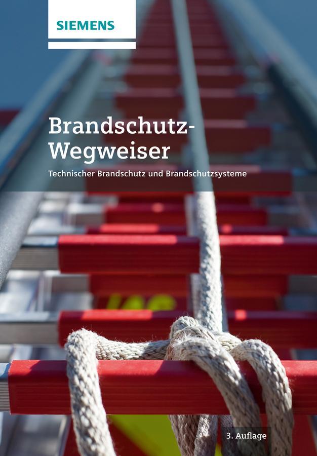 Cover: 9783895784576 | Brandschutz-Wegweiser | Technischer Brandschutz und Brandschutzsysteme