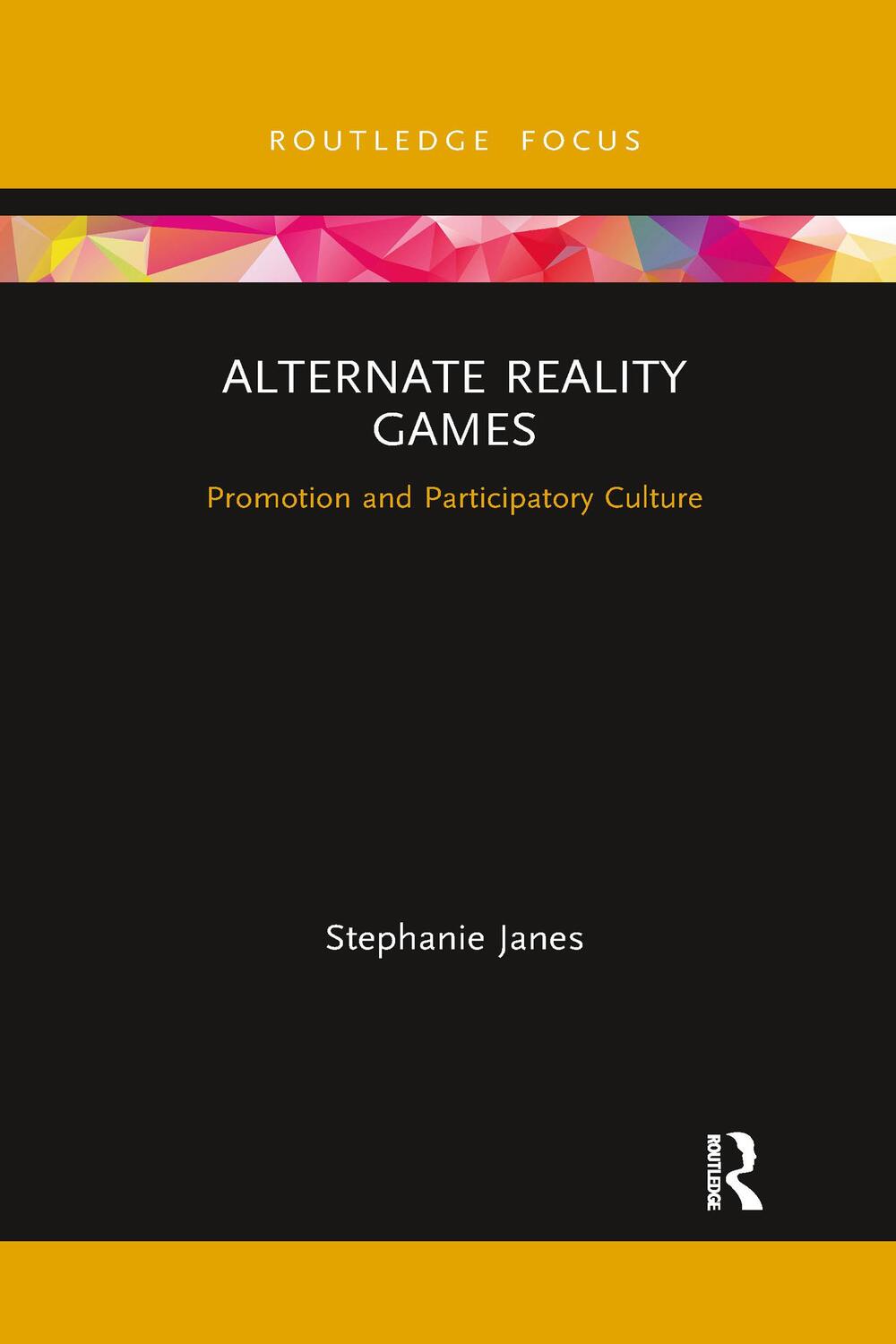 Cover: 9781032338125 | Alternate Reality Games | Promotion and Participatory Culture | Janes