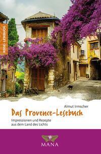 Cover: 9783955032692 | Das Provence-Lesebuch | Almut Irmscher | Taschenbuch | Reise-Lesebuch