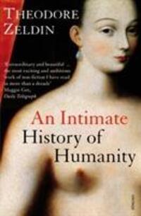 Cover: 9780749396237 | An Intimate History of Humanity | Theodore Zeldin | Taschenbuch | 1995