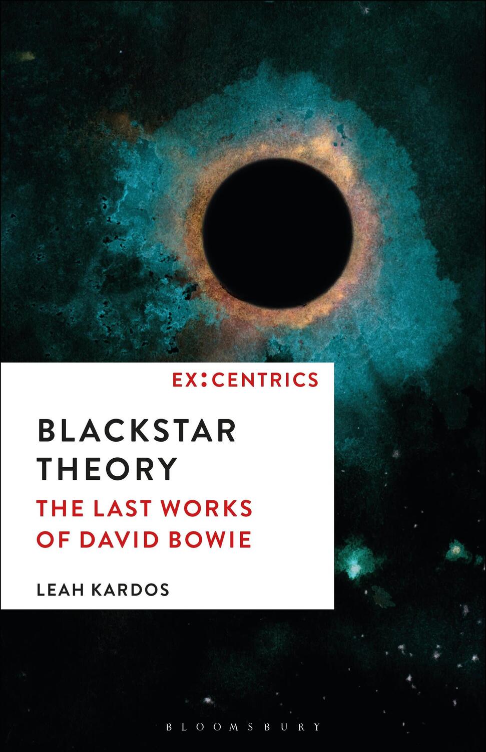 Cover: 9781501365379 | Blackstar Theory | The Last Works of David Bowie | Leah Kardos | Buch