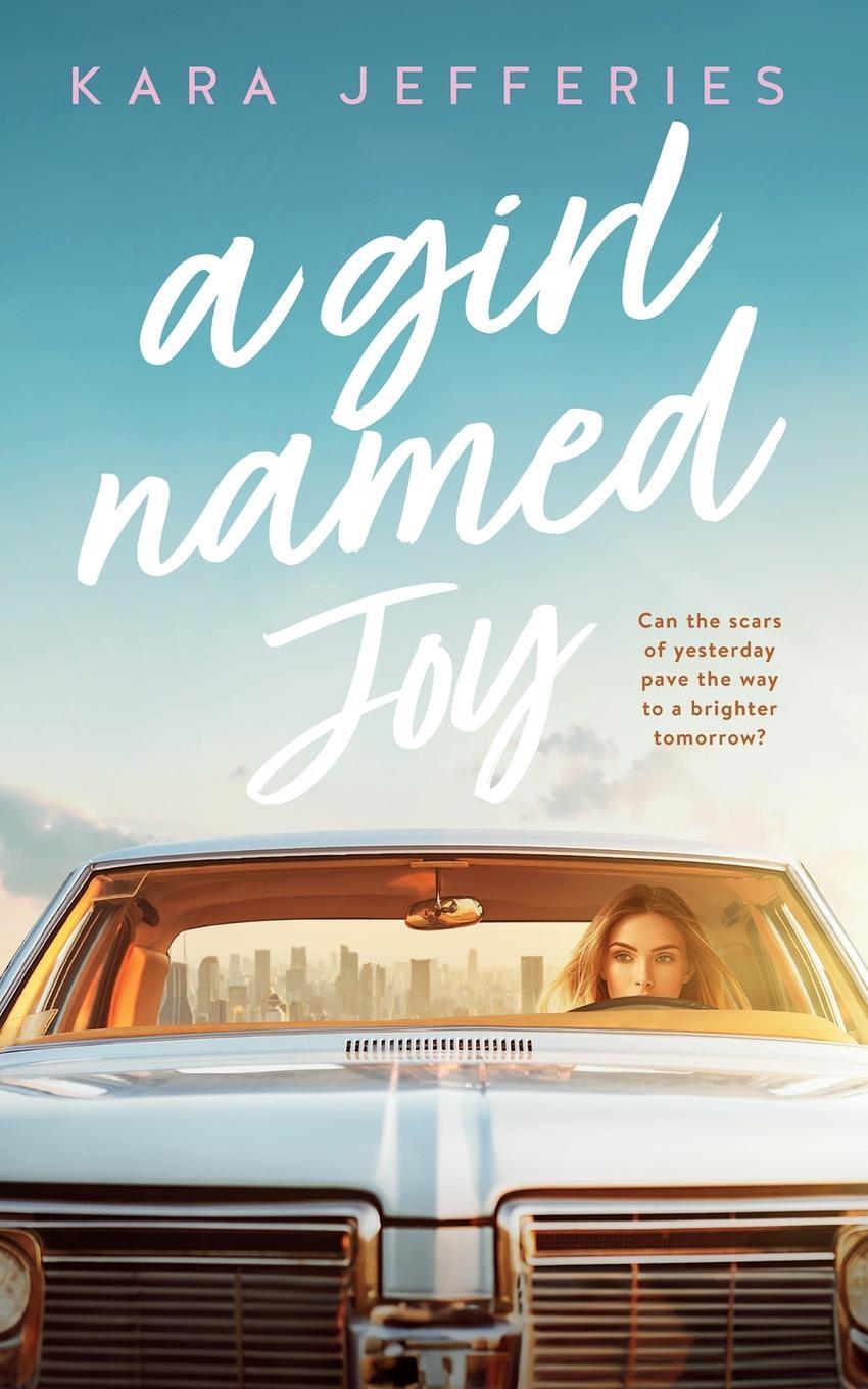 Cover: 9798989643080 | A Girl Named Joy | Kara Jefferies | Taschenbuch | Paperback | Englisch