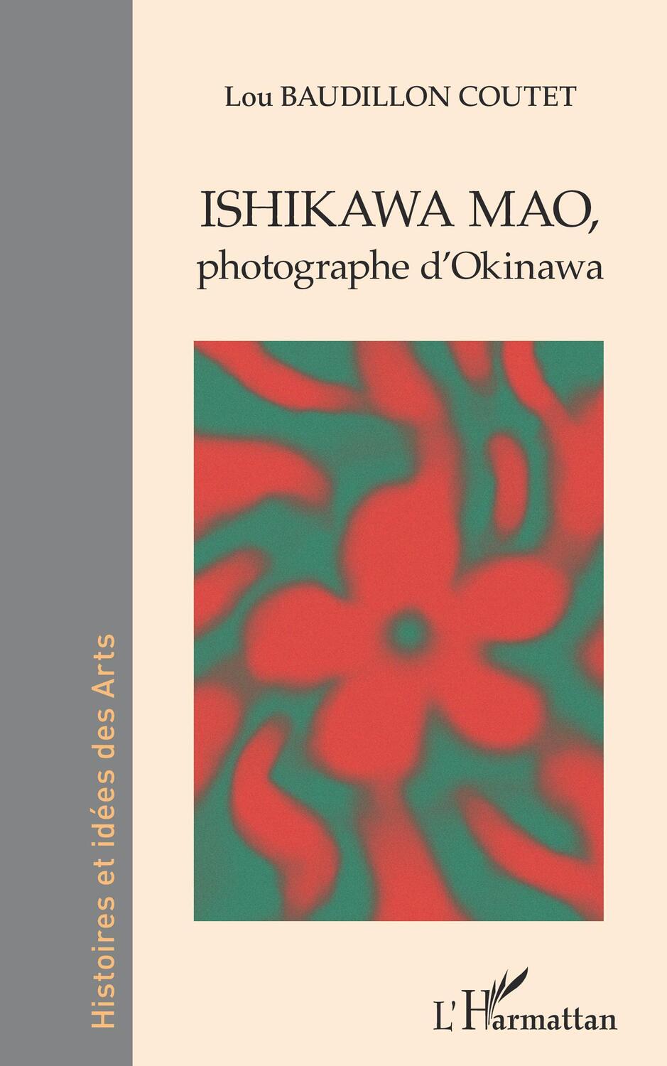 Cover: 9782343225258 | ISHIKAWA MAO, | photographe d'Okinawa | Lou Baudillon Coutet | Buch