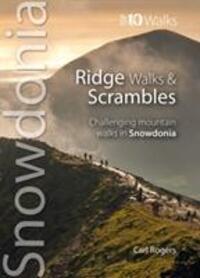 Cover: 9781902512297 | Ridge Walks &amp; Scrambles | Challenging Mountain Walks in Snowdonia