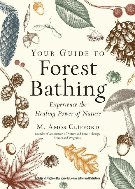 Cover: 9781590035139 | Your Guide to Forest Bathing (Expanded Edition): Experience the...