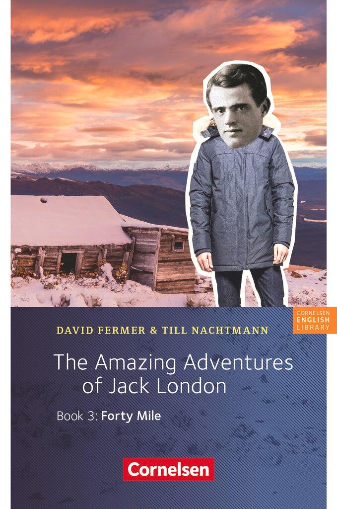 Cover: 9783060358854 | 7. Schuljahr, Stufe 2 - The Amazing Adventures of Jack London, Book...