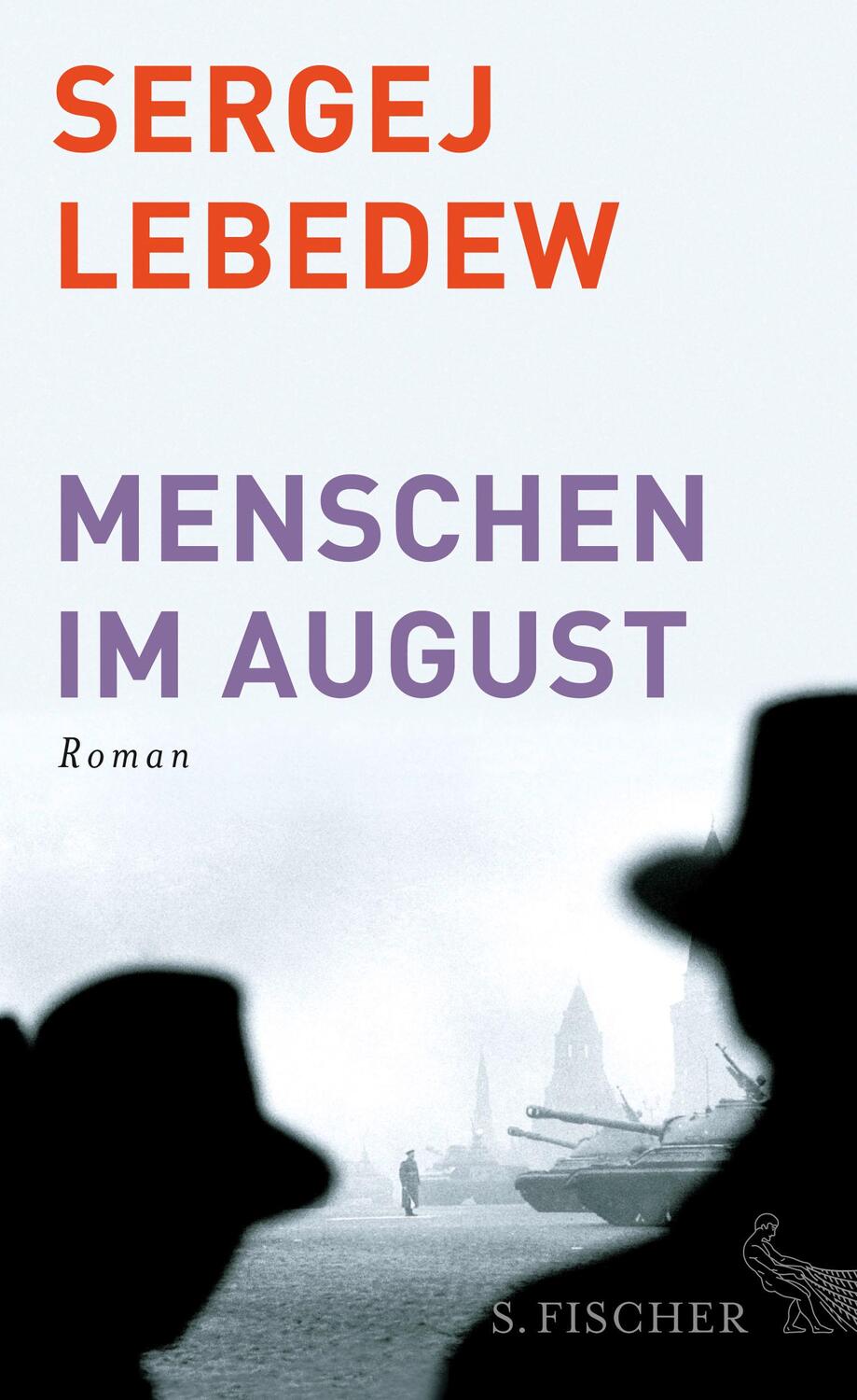 Cover: 9783100425119 | Menschen im August | Sergej Lebedew | Buch | Deutsch | 2015