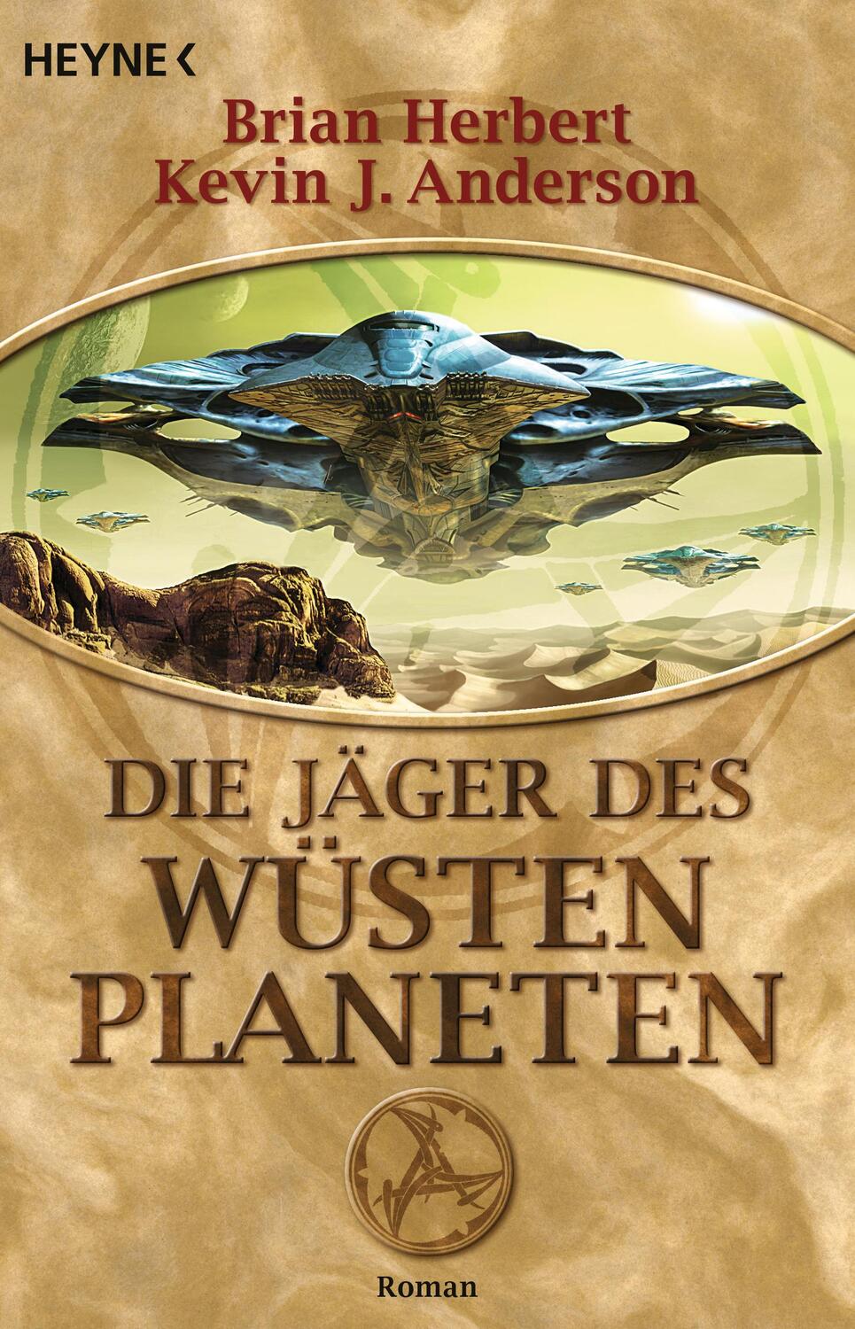 Cover: 9783453522893 | Der Wüstenplanet 07. Die Jäger des Wüstenplaneten | Herbert (u. a.)