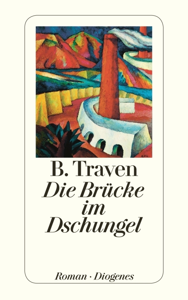 Cover: 9783257211009 | Die Brücke im Dschungel | Roman | B. Traven | Taschenbuch | 202 S.