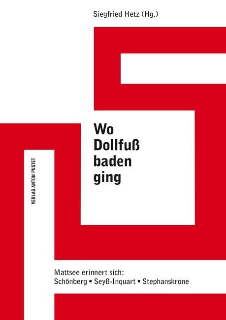 Cover: 9783702508906 | Wo Dollfuß baden ging | Siegfried Hetz | Buch | Deutsch | 2018