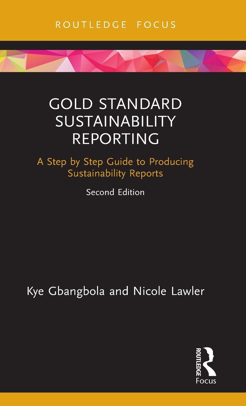 Cover: 9780367345884 | Gold Standard Sustainability Reporting | Kye Gbangbola (u. a.) | Buch